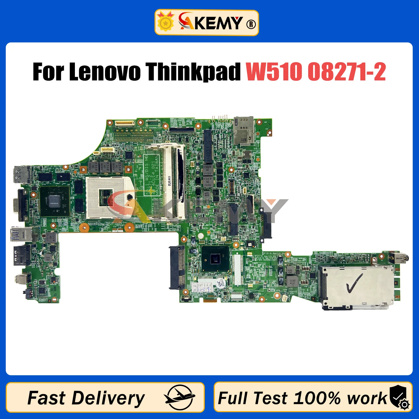 

AKEMY 08271-2 Laptop Motherboard For Lenovo Thinkpad W510 63Y1896 63Y1551 63Y2022 Mainboard 75Y4115 48.4CU14.0 QM57 N10P-GL-A3