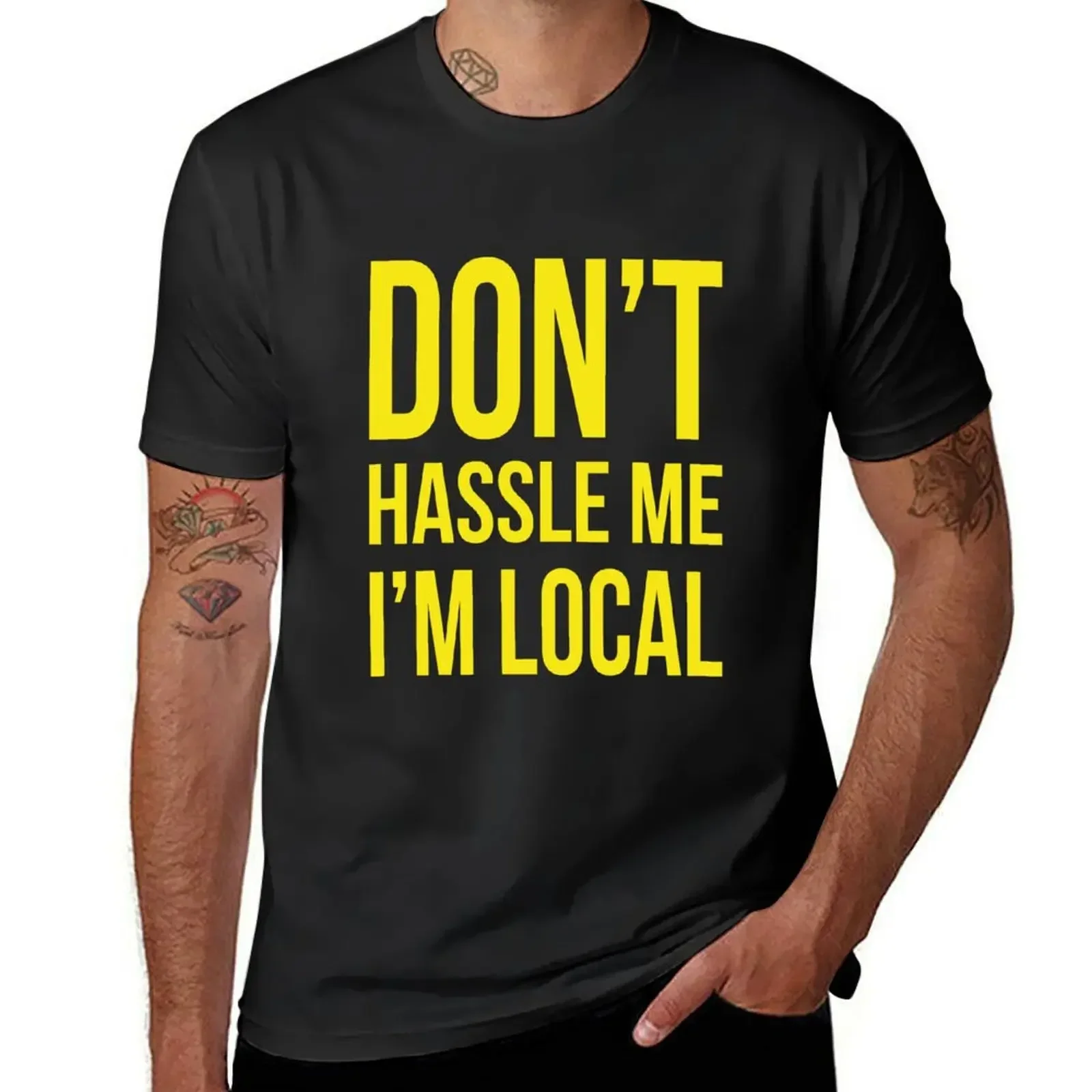 

Don't Hassle Me I'm Local T-Shirt Short sleeve tee boys animal print oversizeds Short sleeve tee men