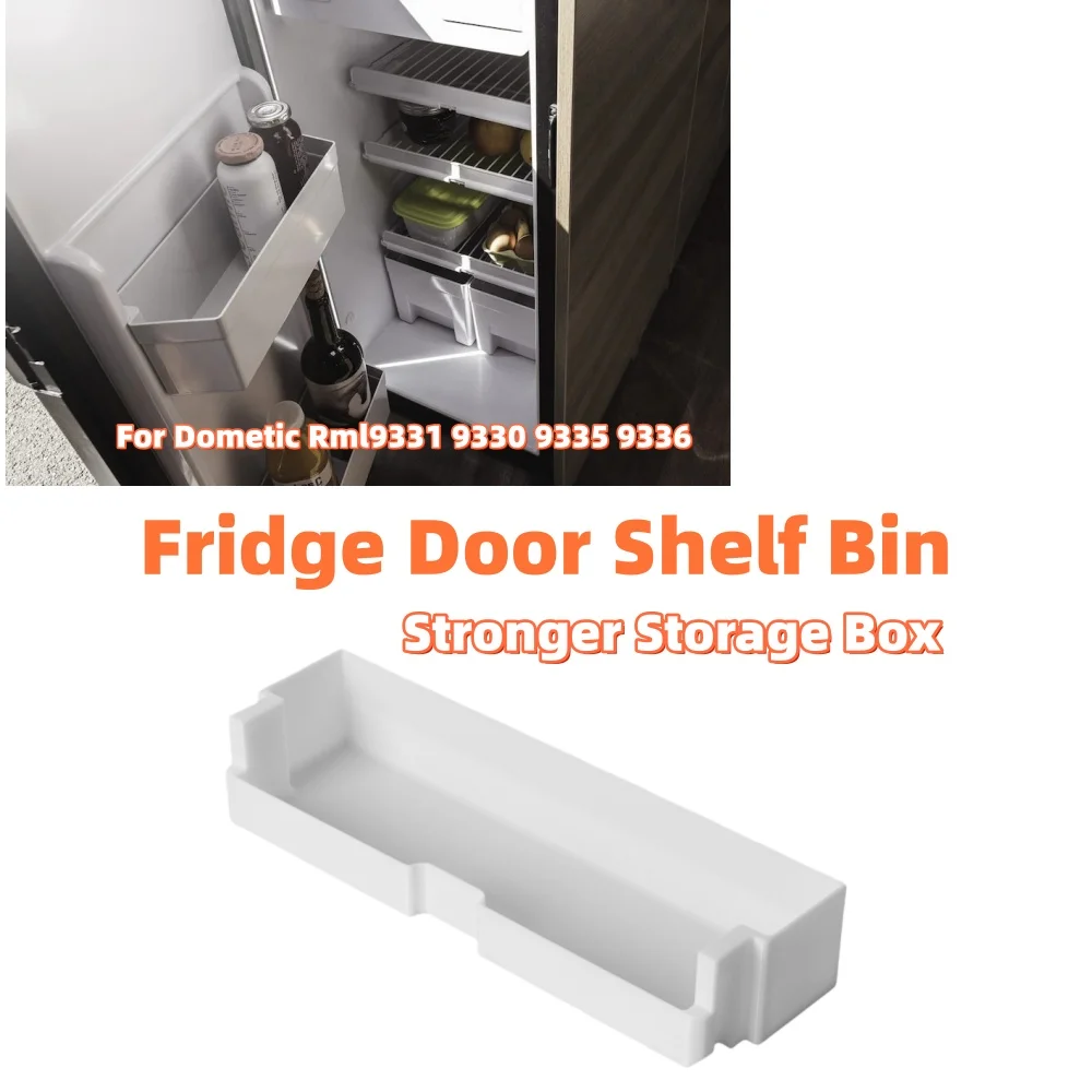 

RV Fridge Door Shelf Bin Stronger Storage Box Caravan Motorhome Interior Storage Accessories For Dometic Rml9331 9330 9335 9336