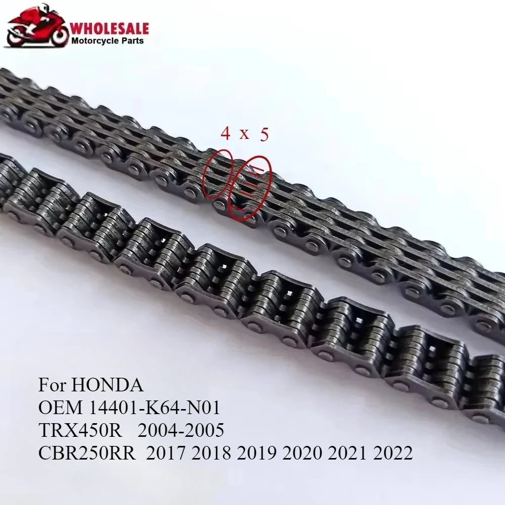 

4x5 4*5 114L Link Motorcycle Part Cam Camshaft Engine Timing Chain for HONDA OEM 14401-K64-N01 TRX450R TRX450 TRX 450 R 2004-05