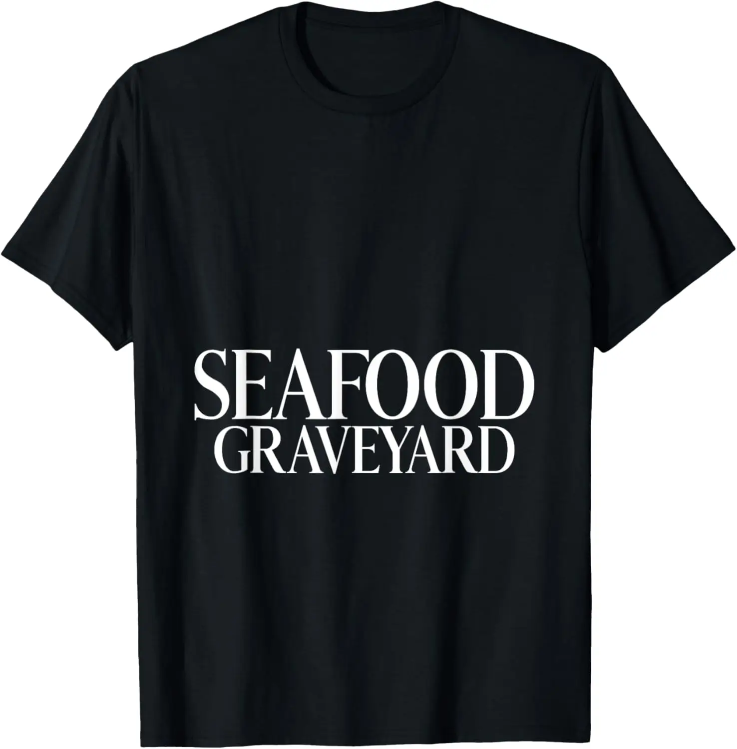 

Seafood Graveyard Seafood T-Shirt