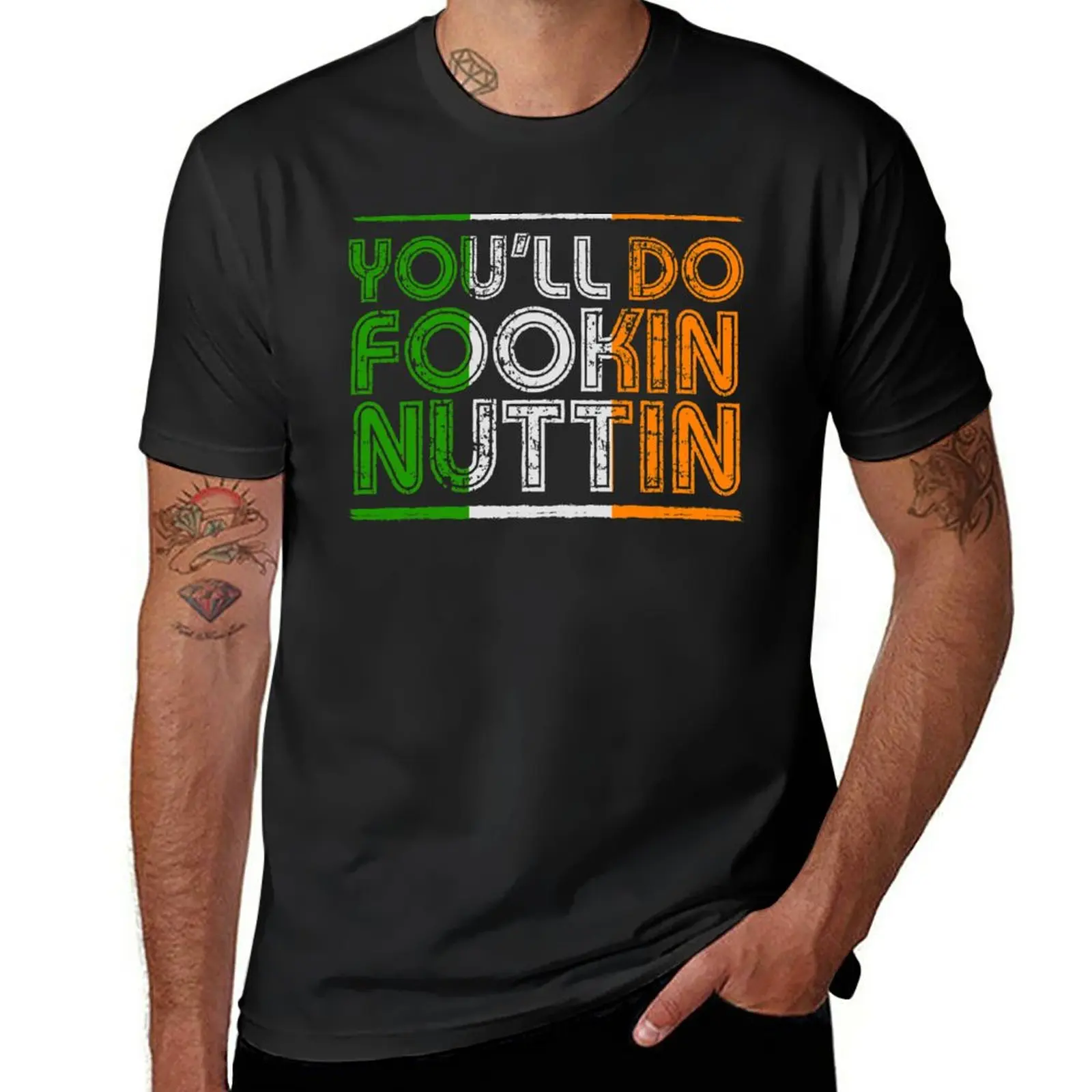 New You'll Do Fookin Nuttin T-Shirt plain t-shirt Aesthetic clothing black t shirts cute clothes oversized t shirts for men