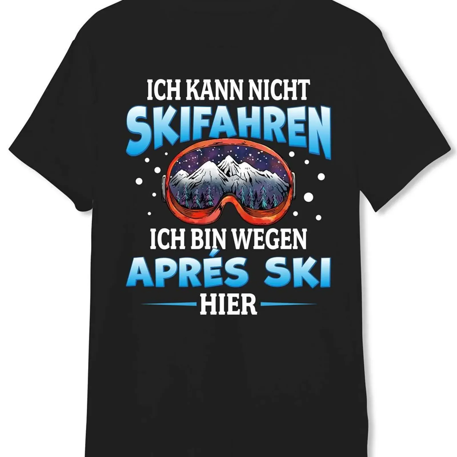 T Shirt Herren Ich kann nicht Skifahren bin wegen Aprés Ski hier vintage Washed Top For Everyday Wear streetwear Slightly