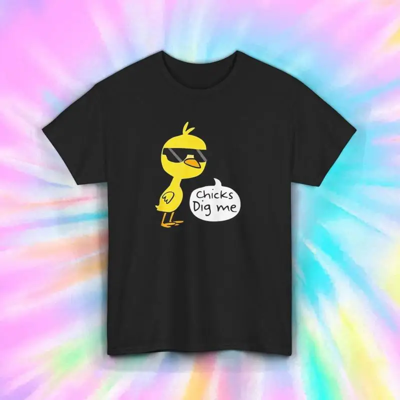 

Chicks Dig Me T Shirt S 5XL Funny Cute Chicken Humor Farm Animal