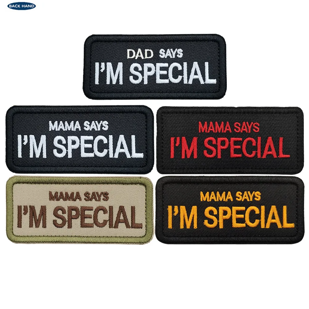 Embroidered Patches MAMA/DAD says Im special Patch funny English BIKER high quality motorcycles tactical patches army airsoft