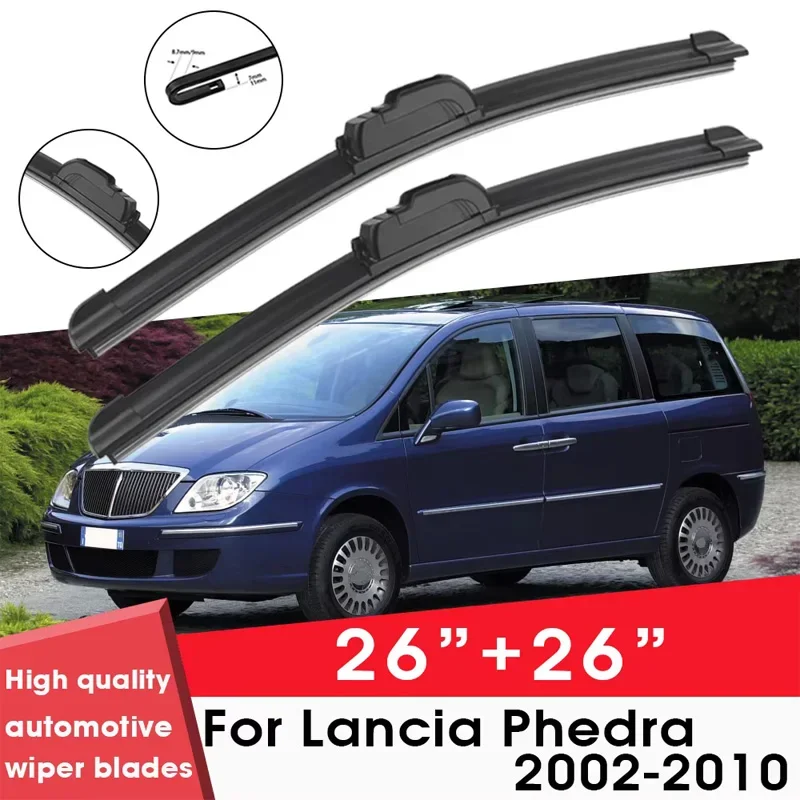 

Car Wiper Blade Blades For Lancia Phedra 2002-2010 26"+26" Windshield Windscreen Clean Rubber Silicon Cars Wipers Accessories