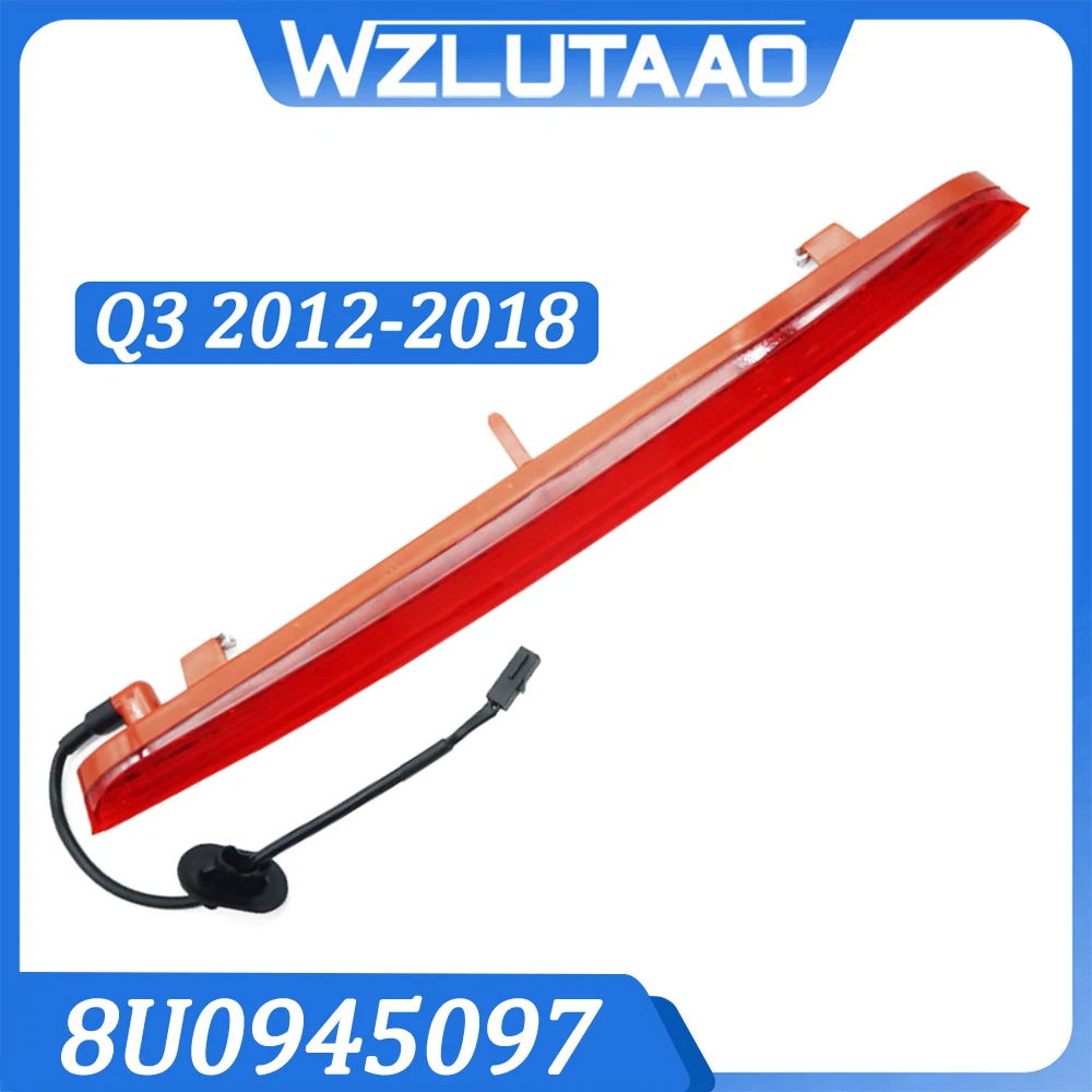 

Дополнительный стоп-сигнал 8UD945097 8U0945097 для Audi A3 2012-2014, 2015-2018, RSQ3 2014-2018, EUR Q3 2015-2017, автомобильные аксессуары для США