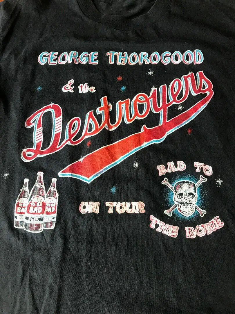 VTG BAD TO THE BONE GEORGE THOROGOOD Shirt Black Classic Unisex S-5XL CC4033