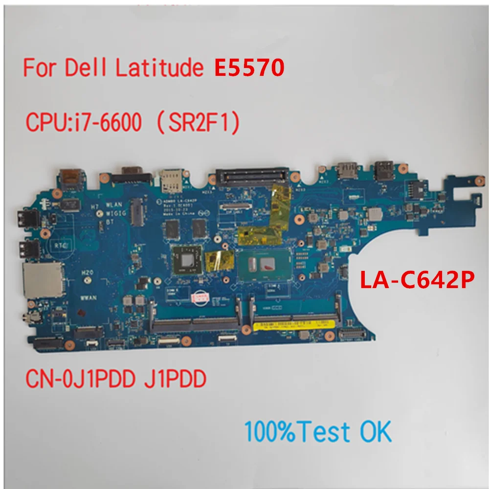 

LA-C642P For Dell Latitude E5570 Laptop Motherboard With CPU i7-6600 CN-0J1PDD J1PDD 100% Test OK