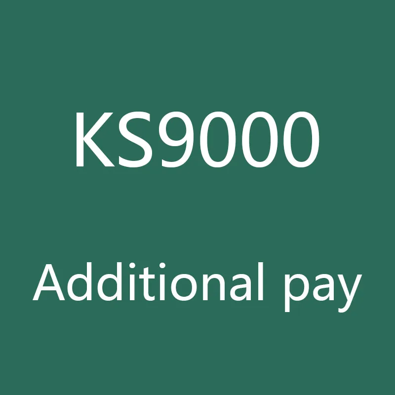 Additional Pay on Your Order - KS9000