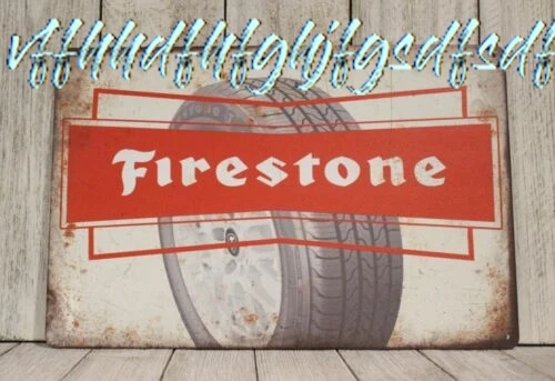 Firestone  Tires Tin Sign Metal Rustic Look Garage Mechanic Tire Shop Man Cave sign