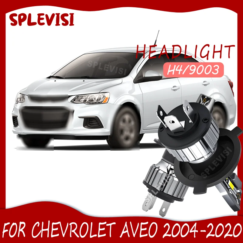 h4/9003 Lights Up Farther Distances LED Headlight For Chevrolet Aveo 2004-2020 2019 2018 2017 2016 2015 2014 2013 2012 2011 2010