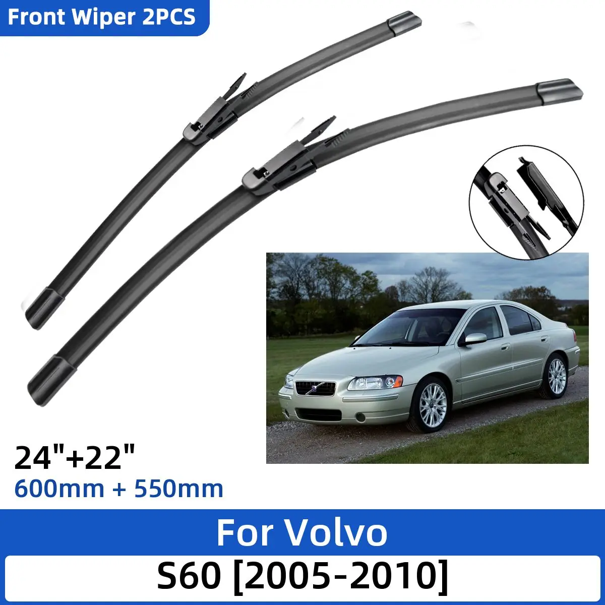 

2PCS For Volvo S60 2005-2010 24"+22" Front Wiper Blades Windshield Windscreen Window Cutter Accessories 2006 2007 2008 2009 2010