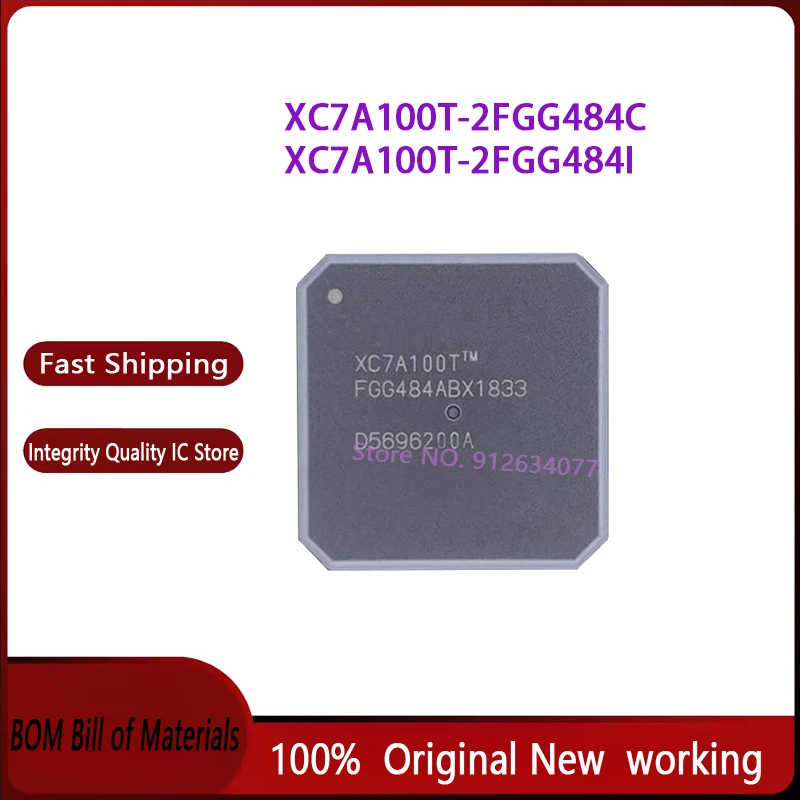 1pcs/lot XC7A100T-2FGG484I XC7A100T-2FGG484C BGA484 100% Brand New Original