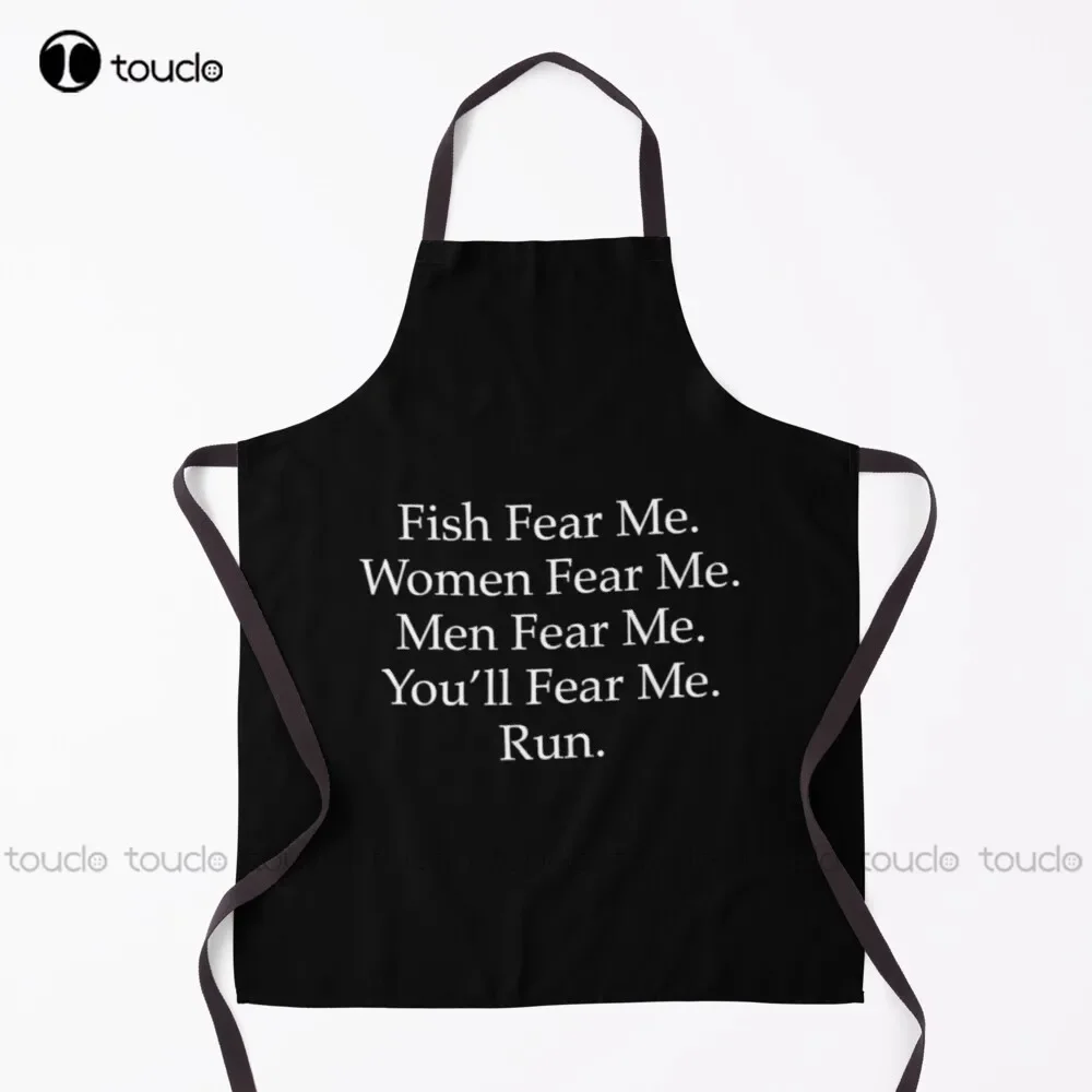 New Fear Me! Fish Fear Me Women  You'Ll Fear Me Run. Dad Jokes Fishing Humor  Custom Adult Aprons