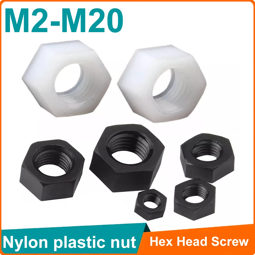 5-50pcs Nylon plastic insulated nut White Black Plastic M2 M2.5 M3 M4 M5 M6 M8 M10 M12 M14 M16 M18 M20 Hexagon Insulated Nuts