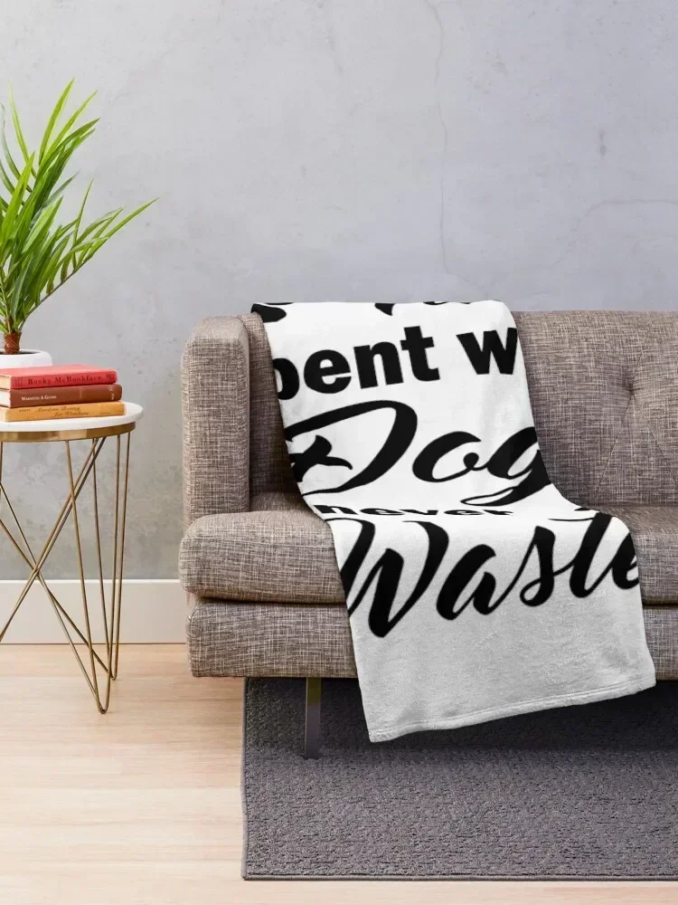 Time Spent With Dogs Is Never Wasted Throw Blanket halloween Soft Plaid Blankets