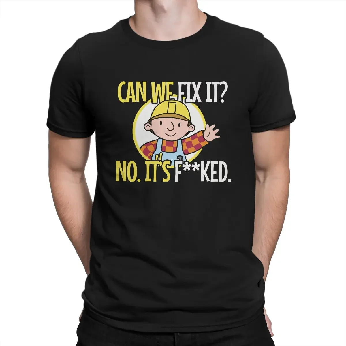 Can We Fix It Funny Repair Man Essential Hip Hop TShirt Bob The Builder Engineering Cartoon Casual T Shirt Newest T-shirt