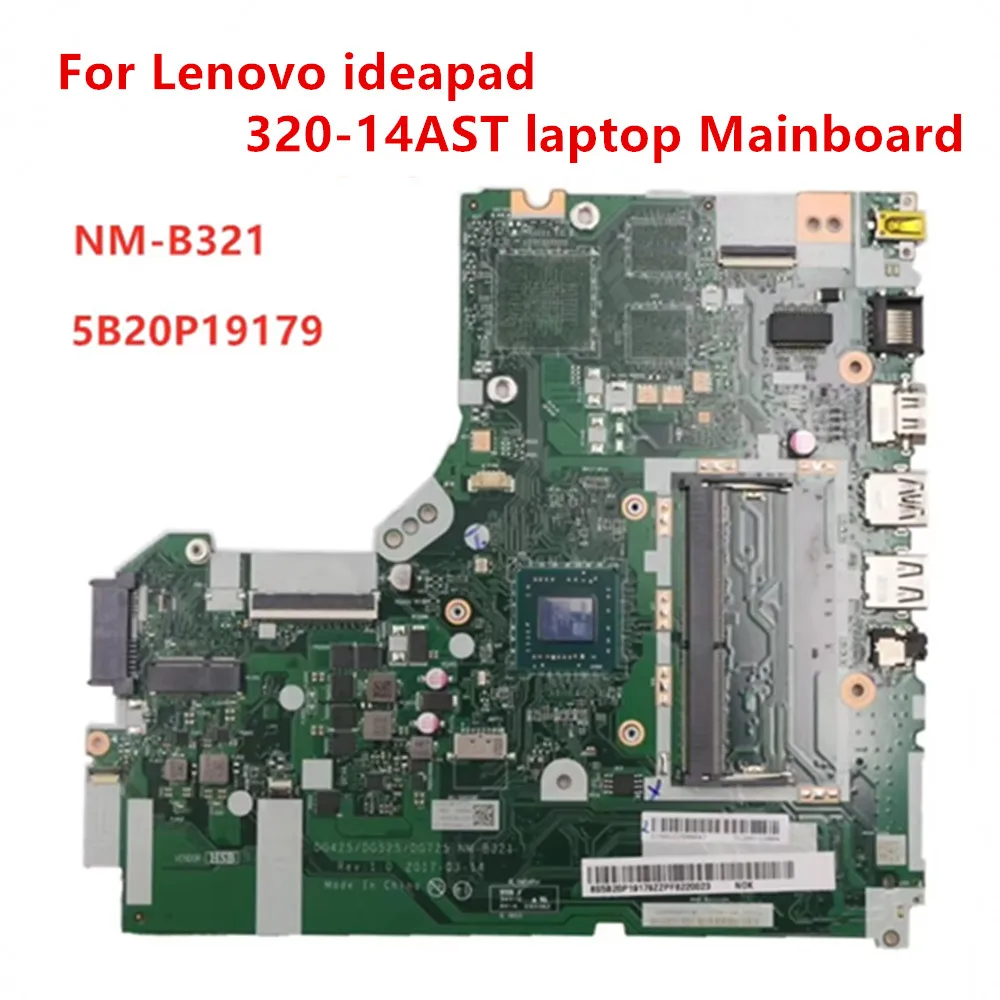 

Laptop Motherboard NM-B321 For Lenovo ideapad 320-14AST Mainboard CPU A49120 DDR4 PN: 5B20P19179 100% tested ok