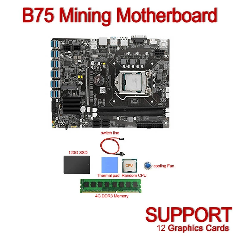 

B75 USB-BTC Mining Motherboard CPU+4G DDR3 Memory+120G SSD+Cooling Fan+Thermal Pad+Switch Cable LGA1155 DDR3 MSATA ETH