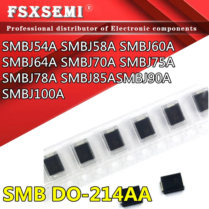 20pcs SMBJ54A NE SMBJ58A NG SMBJ60A NK SMBJ64A NM SMBJ70A NP SMBJ75A NR SMBJ78A NT SMBJ85A NV SMBJ90A NX SMBJ100A NZ DO-214AA