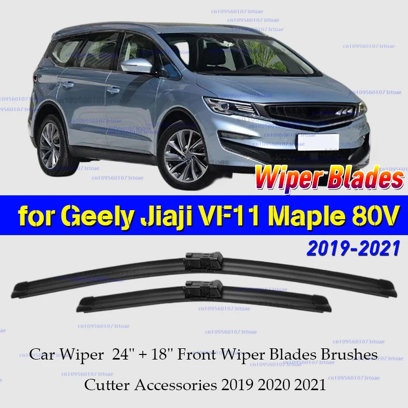 

Car Wiper for Geely Jiaji VF11 Maple 80V 2019-2022 24" + 18" Front Wiper Blades Brushes Cutter Accessories 2019 2020 2021