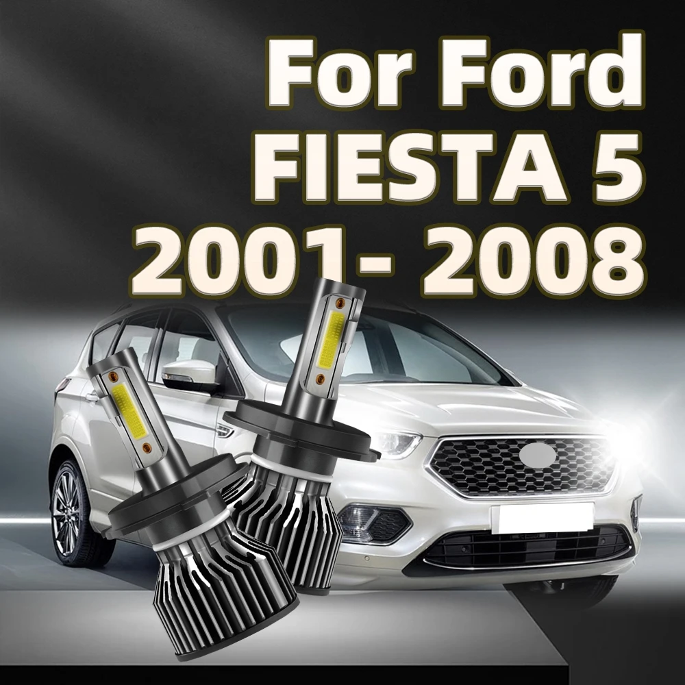 

2Pcs LED Headlight Car Lights Headlamp 30000LM White For Ford FIESTA 5 2001 2002 2003 2004 2005 2006 2007 2008