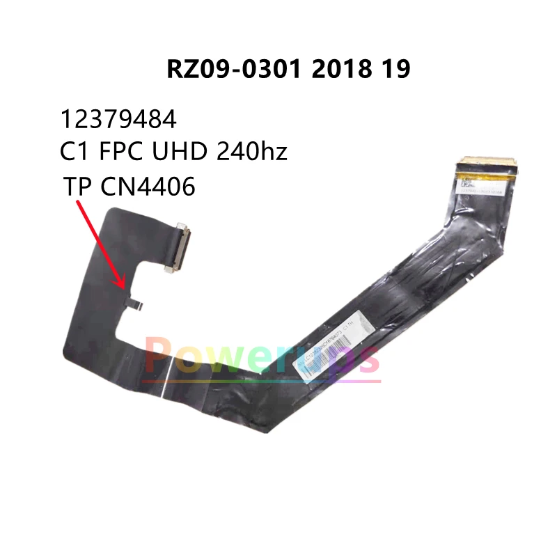 Laptop/Notebook LCD/LED Cable For Razer Blade 15 17 2018 2019 RZ09-0301 03017E01 0367 12379484 C1 FPC UHD 40pin 240hz TP CN4406