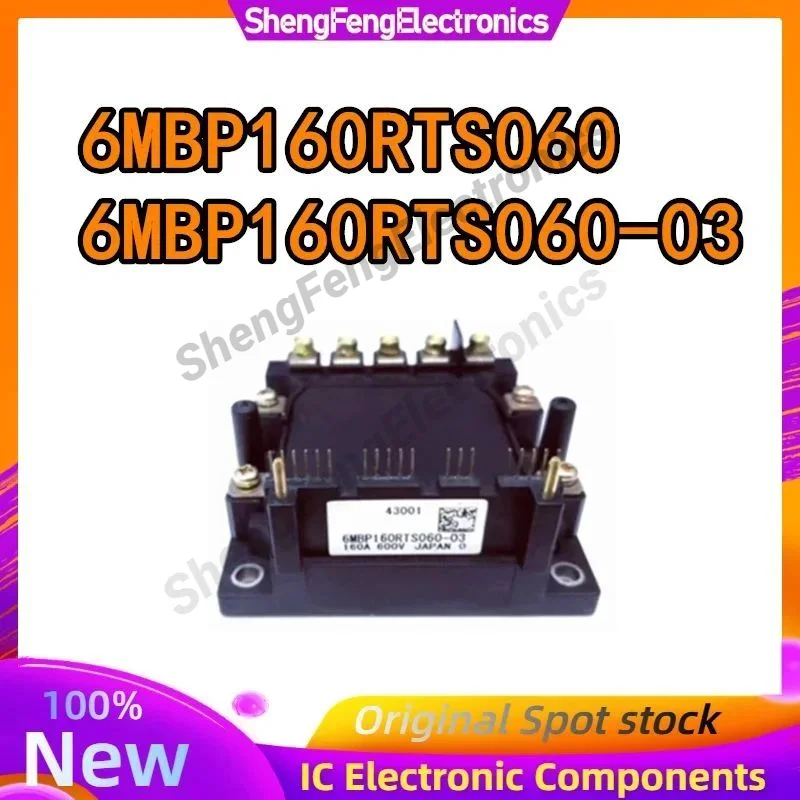 

6MBP160RTS060 6MBP160RTS060-03 MODULE IN STOCK