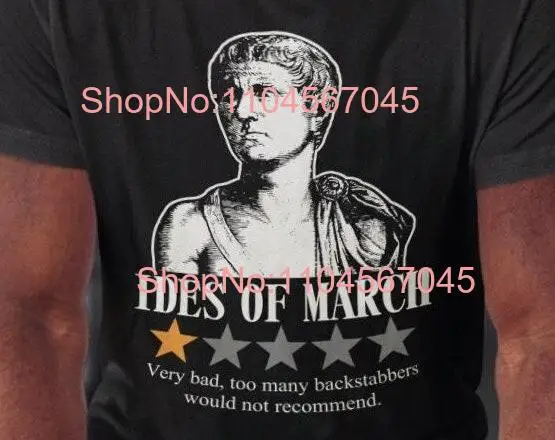 Ides of March T Shirt Backstabbing Experience Julius Caesar Review Roman Emperor Cautionary Tale Historical Humor