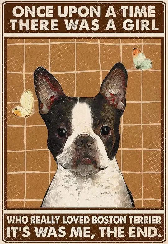 

Metal Sign Decor Who Really Loved Boston Terrier Funny Metal Retro Tin Sign for Home Kitchen Farm Garden Wall Decor 8x12