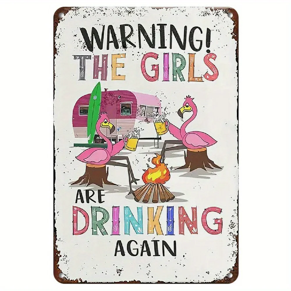 Funny 'WARNING THE GIRLS ARE DRINKING AGAIN' Metal Sign -  | Vintage-Inspired Wall Decor with Pink Flamingos, Van & Campfire Sce