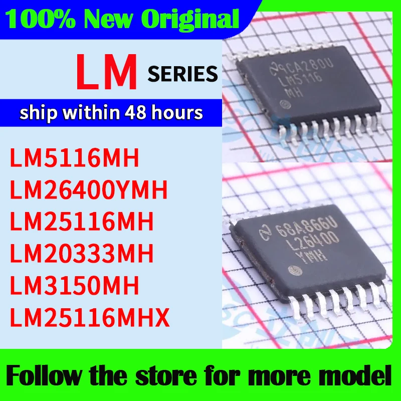 

LM5116MH LM26400YMH LM25116MH LM20333MH LM3150MH LM25116MHX High quality New