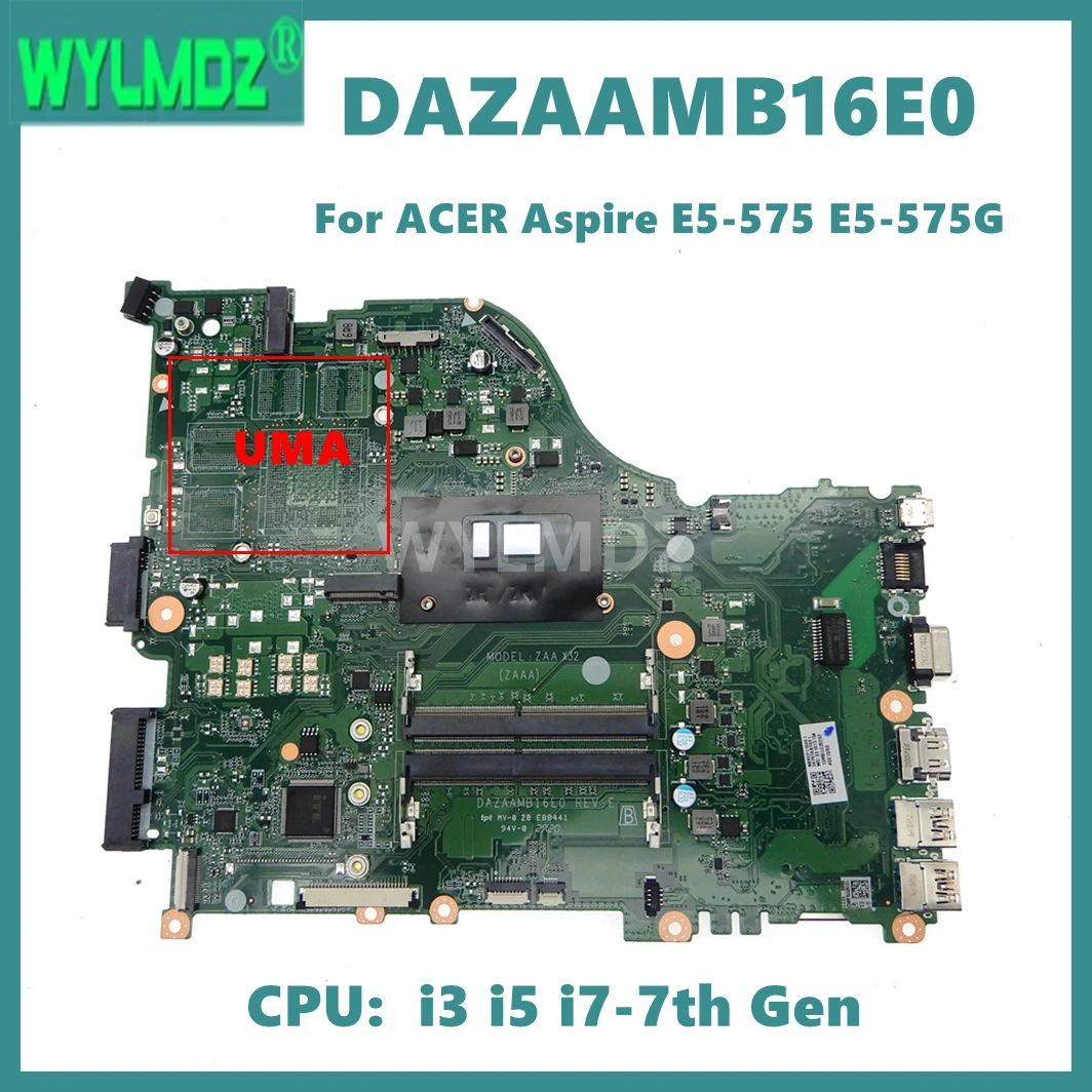 Placa base DAZAAMB16E0 para ACER Aspire E5-575 E5-575G F5-573 F5-573G E5-774G placa base para ordenador portátil con CPU i3 i5 i7-7th Gen UMA