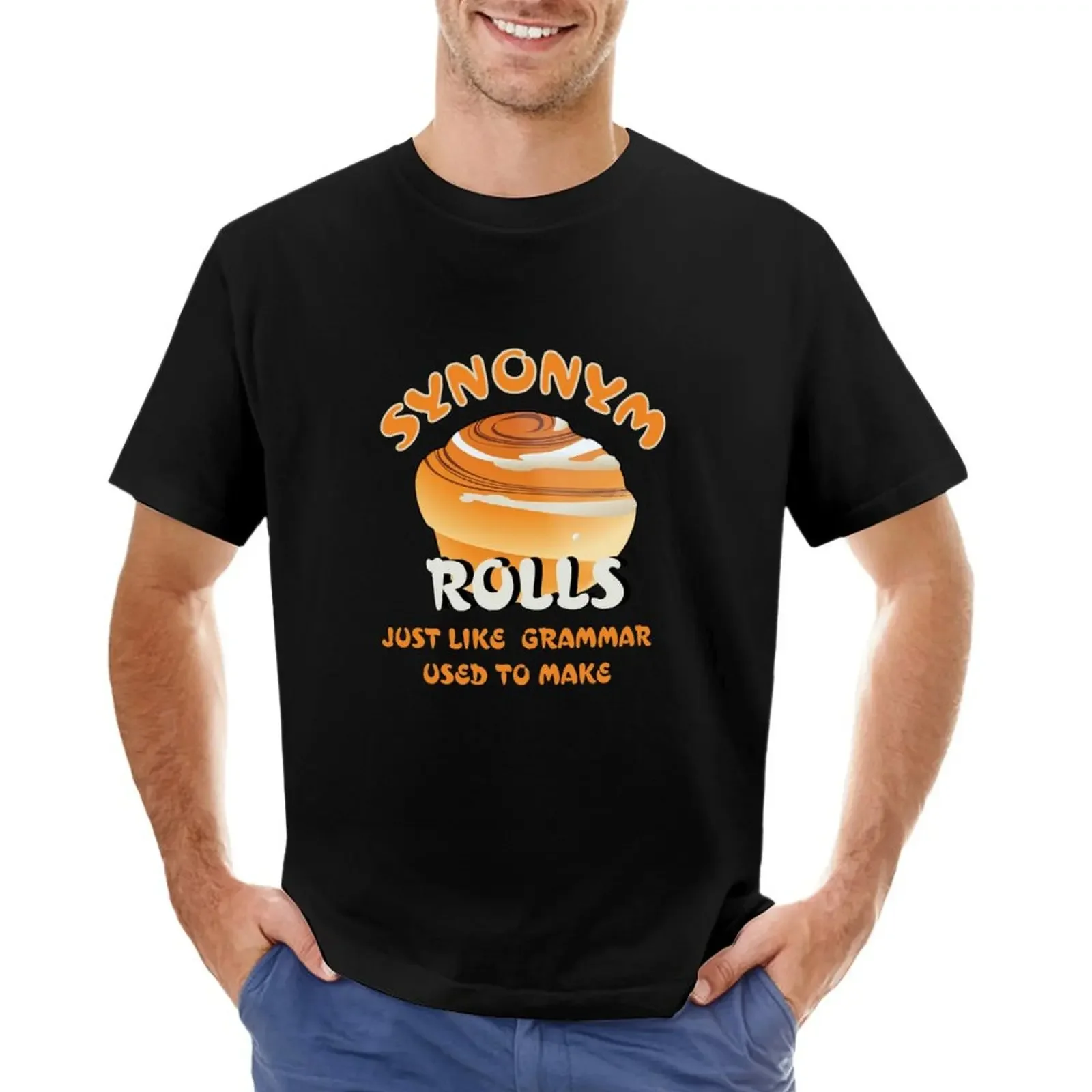 

Synonym Rolls, Just Like Grammar Used to Make T-shirt new edition blacks cute clothes fitted t shirts for men