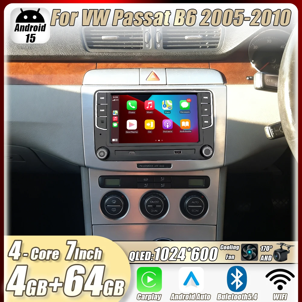 

4GB+64GB 7"For VW Passat B6 2005-2010 Car Stereo Radio CarPlay Android15 Auto Head Unit GPS 4G+WIFI Navi Multimedia Player