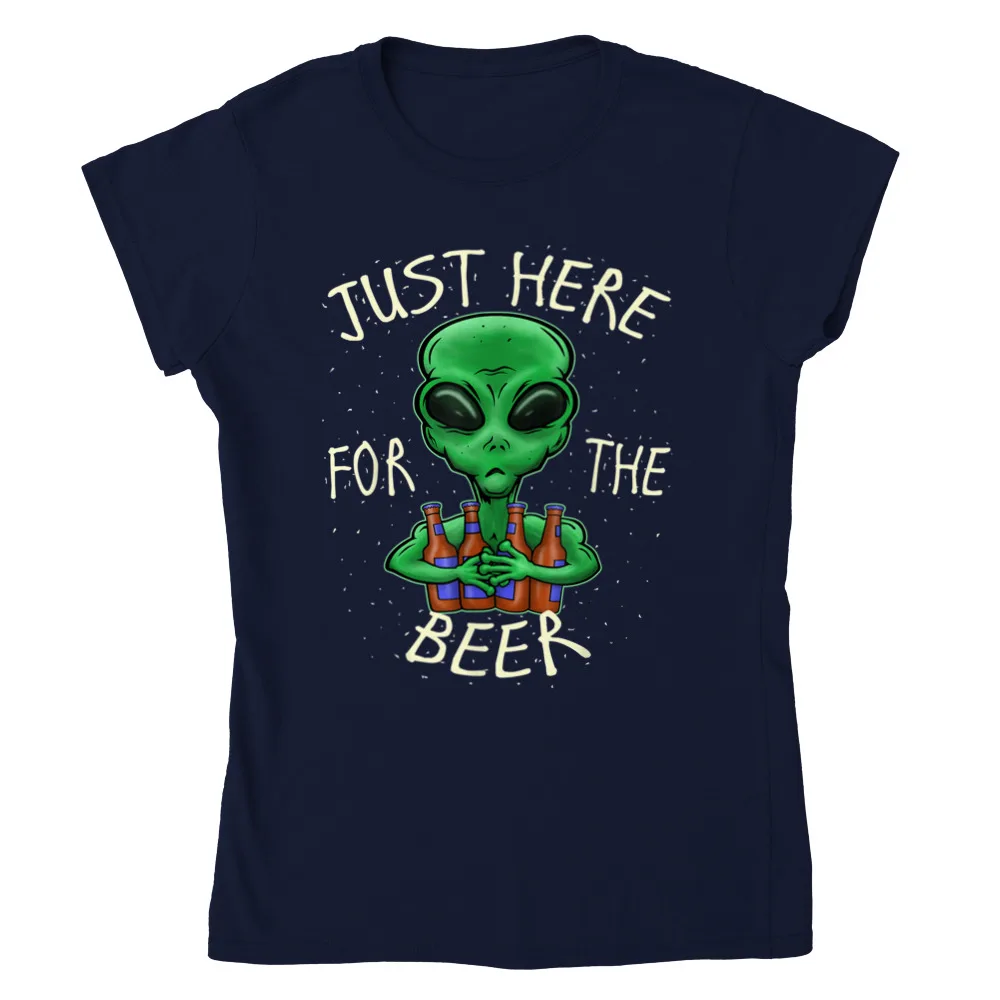 Just Here for the Beer - ET Alien - Classic Womens Crewneck T-shirt