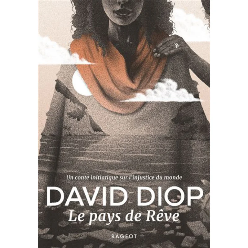 

LE PAYS DE REVE David Diop RAGEOT 9782700281347 Book
