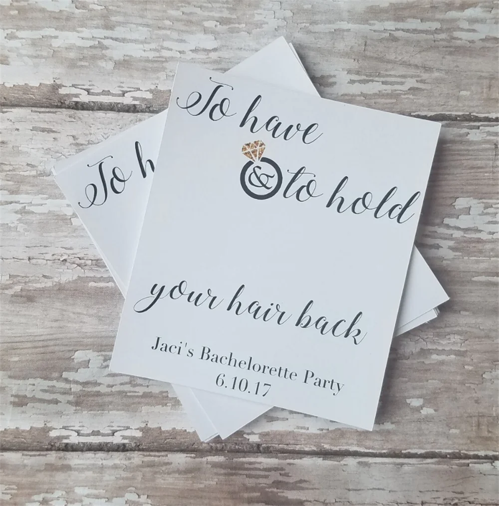 50pcs To Have and Told Hold Your Hair Back Bachelorette Tags, Hairtie Tags, Hair Elastic Tags, Bachelorette Favor Tags