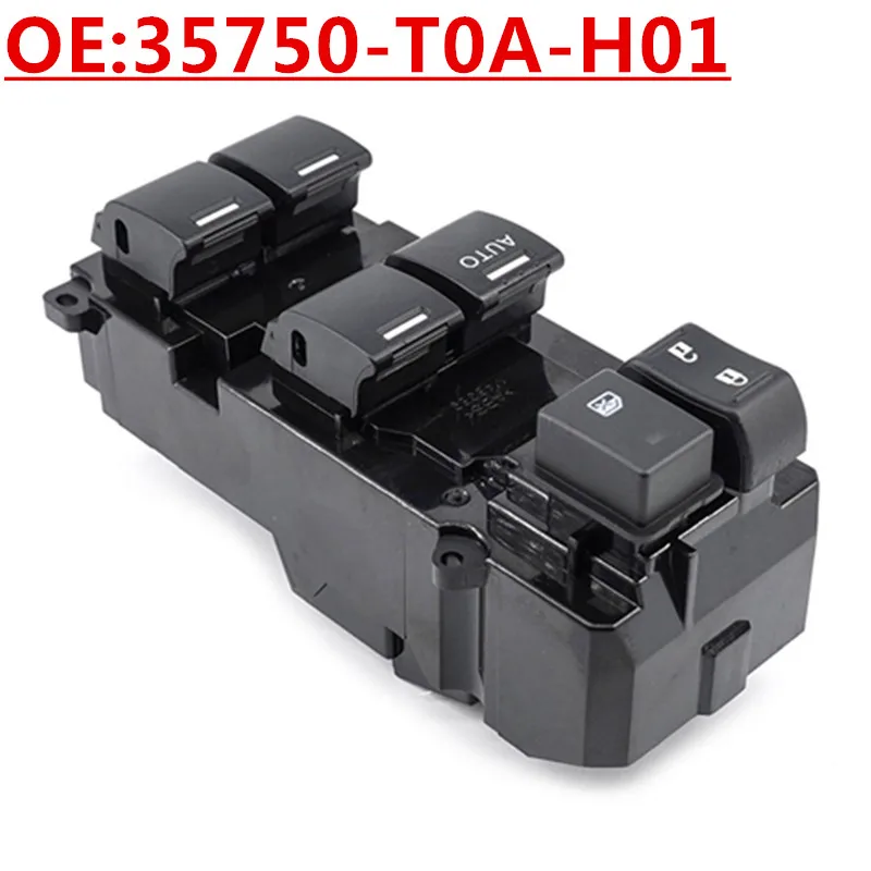

OE:35750-T0A-H01 35750T0AH01 Left Front Power Window Master Control Switch For For Honda CRV CIVIC 2012 2013 2014 2015 2016 2017
