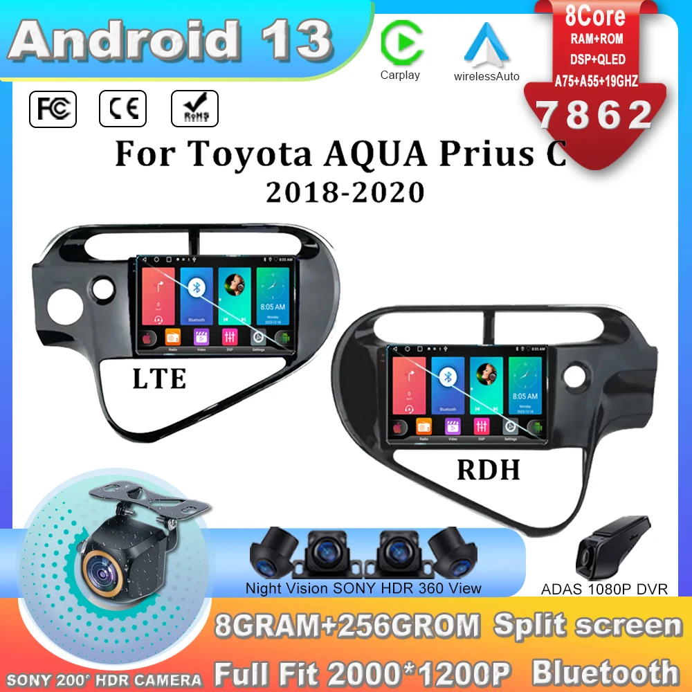 

For Toyota AQUA Prius C 2018 - 2020 Android 13 7862CPU Multimedia Car Vehicle Monitor Lettore Autoradio Navigation Stereo Radio