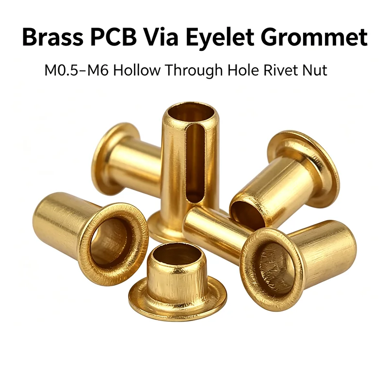 M0.9-M6 Brass Hollow Through Hole Rivet Nut PCB Via Eyelet Grommet
