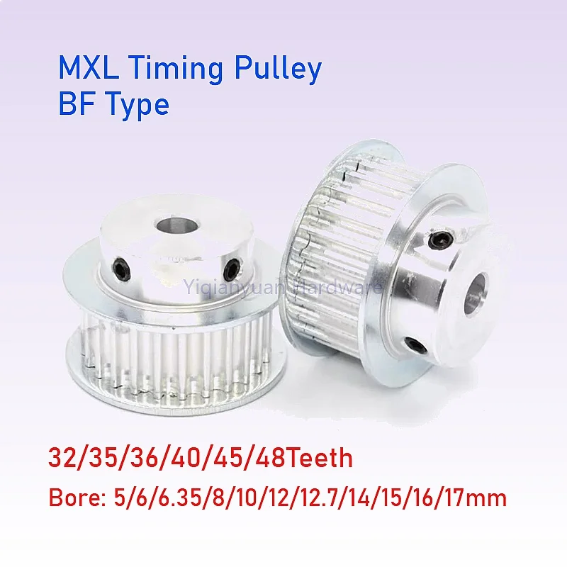 Yiqianyuan 1Piece MXL Timing Pulley BF Type 32-48 Teeth Bore 5-17mm for 6mm 10mm Synchronous Belt