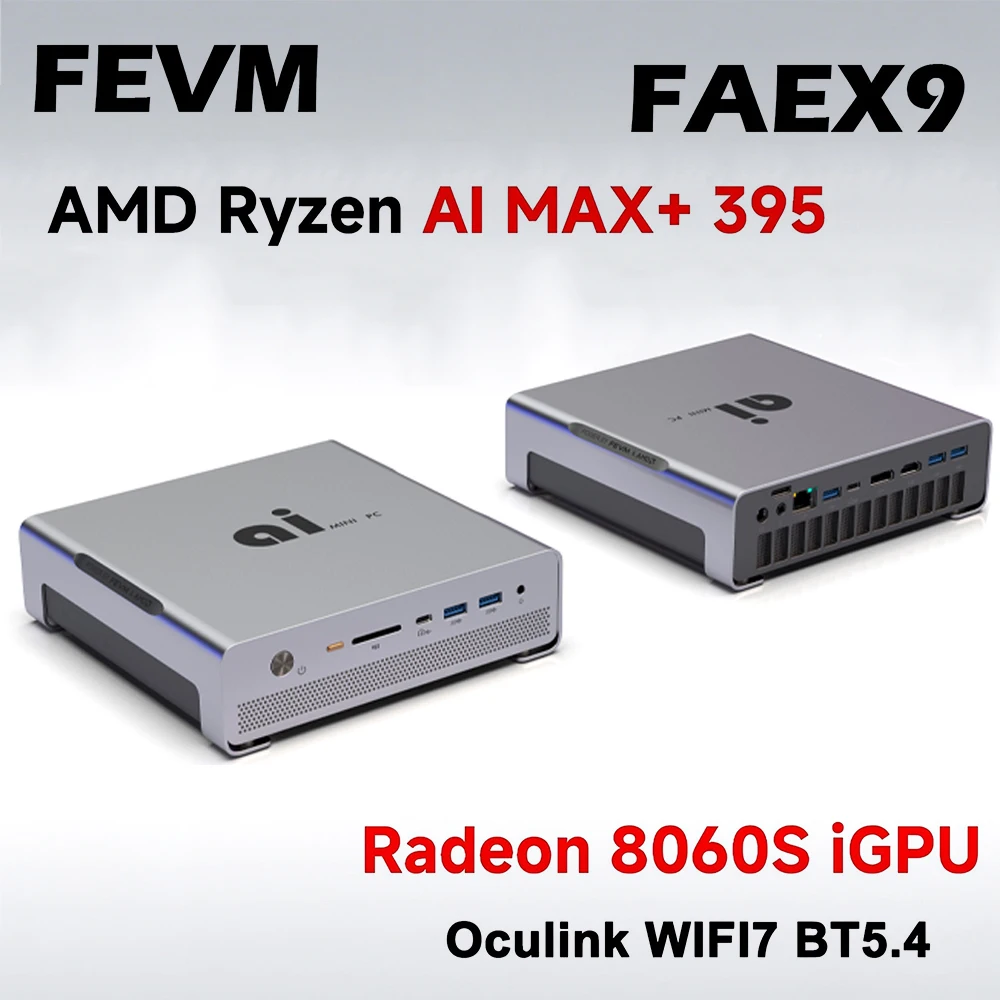 FEVM FAEX9 AMD Ryzen Al Max+ 395 MINI PC Radeon 8060S LPDDR5X