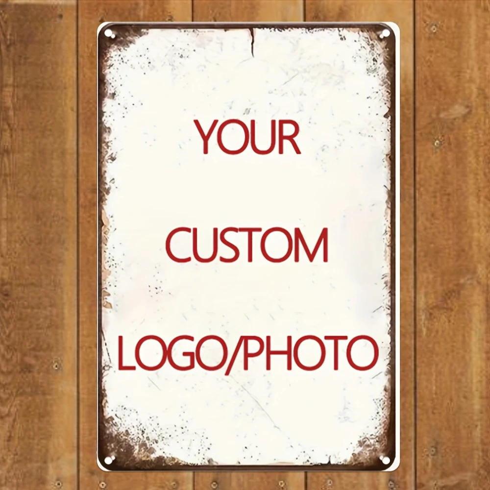 Custom Metal Tin Sign Personalized Your Own Text Message Logo Image 8x12 Inch 20*30cm 2D Flat Printing Vintage Rustic Wall Plaqu - view 6