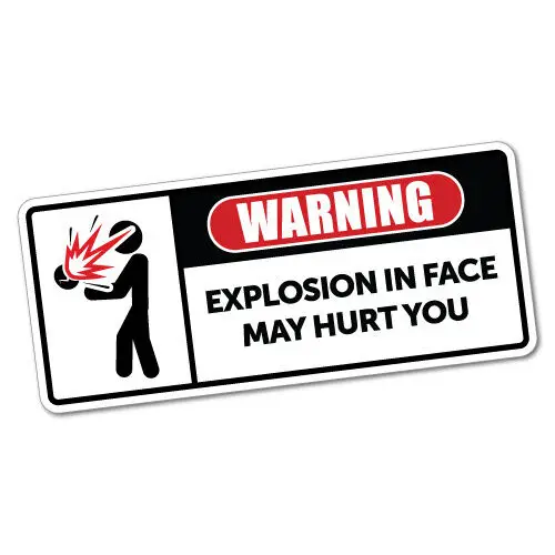

Warning Explosion In Face Sticker Windshield Bumper Motorcycle Helmet Waterproof Sunscreen Decals