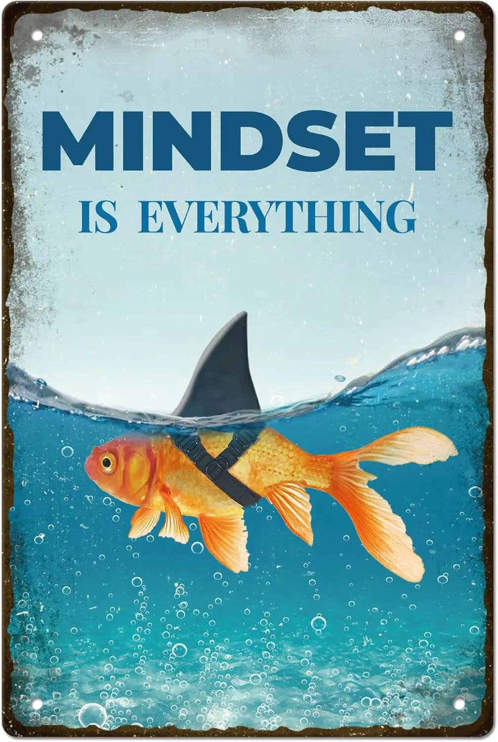 GLOBLELAND Goldfish Shark Vintage Metal Tin Sign Art Plaque Poster Retro Mindset is Everything Metal Wall Decorative Tin Si sign
