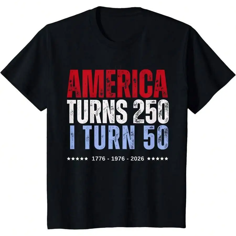 America Turns 250, I Turn 50 4Th Of July T-Shirt 100% Cotton Trendy Y2K Short-Sleeve Tee-Soft, Quick-Drying, Moisture-Wicking;