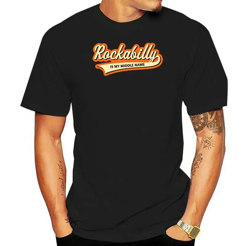 Rockabilly Is My Middle Name 3c T Shirt Basic Solid Tee Shirt Spring Autumn Printed Over Size S-5XL Cute Letters New Style Shirt