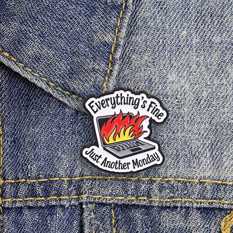 Everything Is Fine Just Another Enamel Badge Burning Laptop Meme Pin Office Work Humor Metal Brooch For Programmer Gift